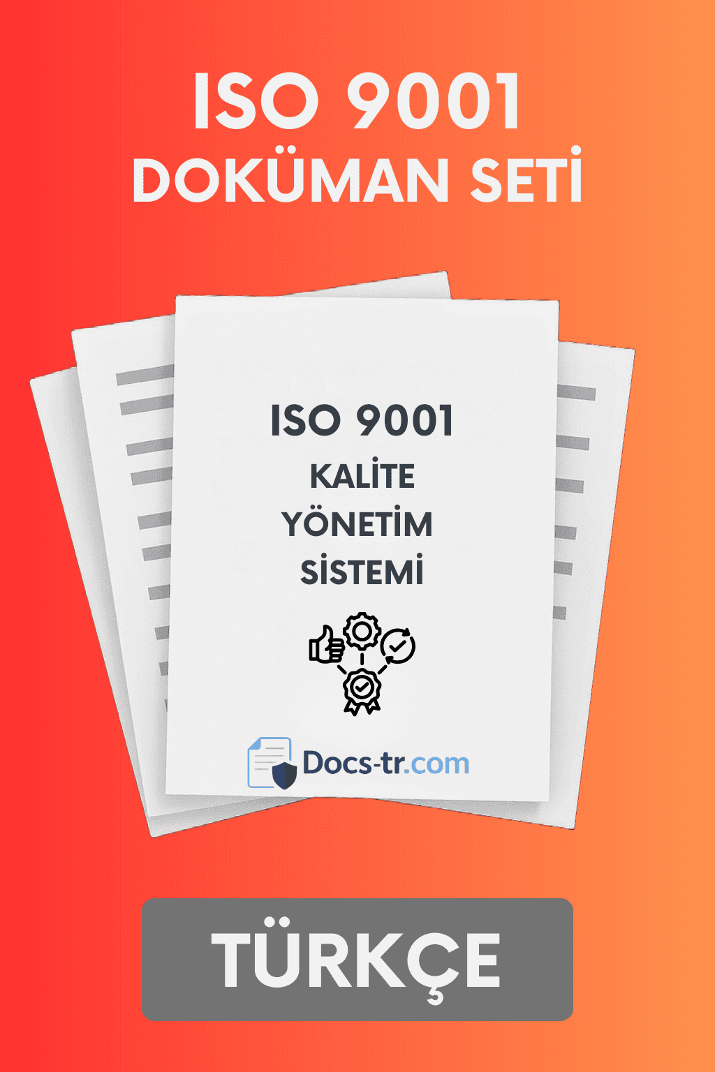 ISO 9001 Belge Seti | Politika, Prosedür, El Kitabı, Form ve İç Denetim Soru Listesi - Türkçe